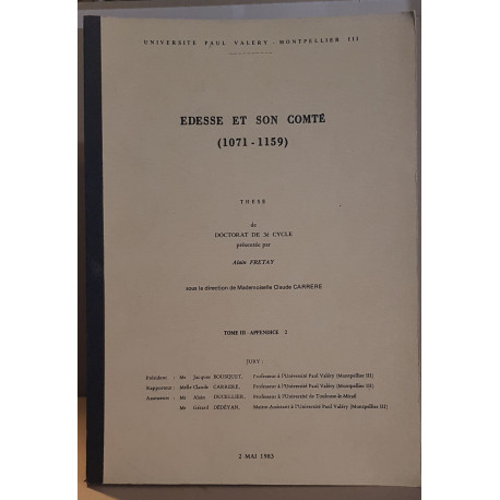 Edesse et son Comté (1071-1159) 3 volumes