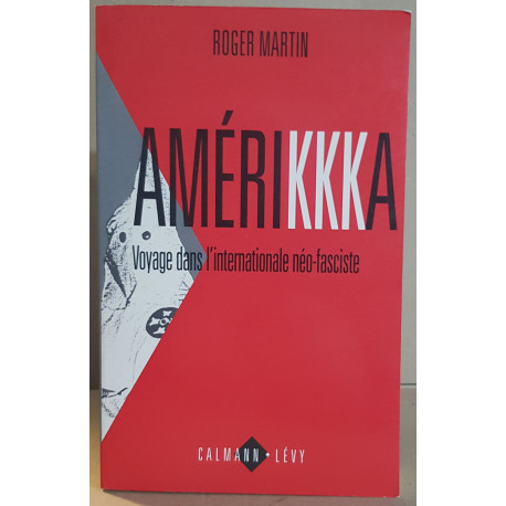 Amérikkka - Voyage en Amérique fasciste