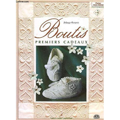 Boutis: Volume 3 Premiers cadeaux