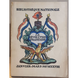 La révolution française - Bibliothèque nationale Janvier-Mars 1928