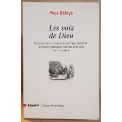 Les voix de Dieu - Pour une autre histoire du suffrage électoral:...