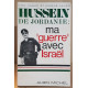 Hussein de Jordanie : ma "guerre" avec Israel
