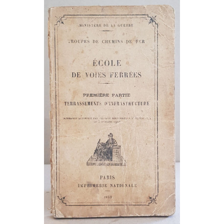 Écoles de voies ferrées - Première partie : terrassements...