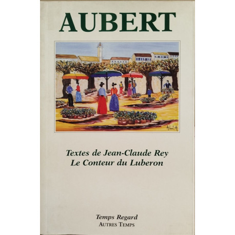 Aubert : Conteur du Lubéron