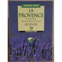 La Provence écoutée aux portes de la légende