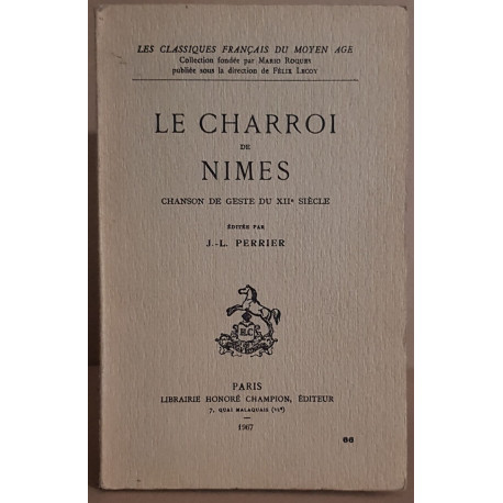 Le charroi de Nimes - Chanson de geste du XII° siècle