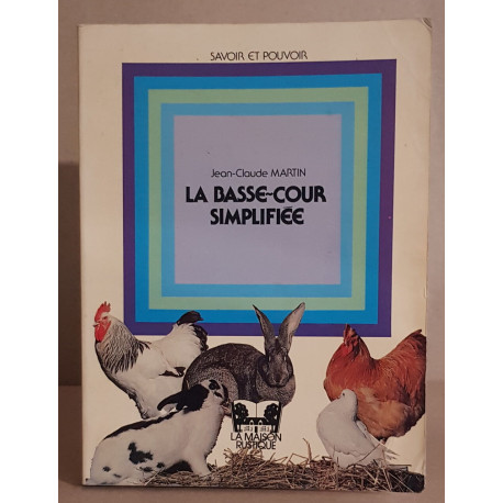 La basse-cour simplifiée