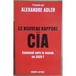 Le nouveau rapport de la C.I.A. - Comment sera le monde en 2025