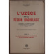 L'Uzège et la région bagnolaise - Tomes I II et III