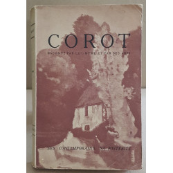 Corot raconté par lui-mème et par ses amis - Tome 2 - Ses...