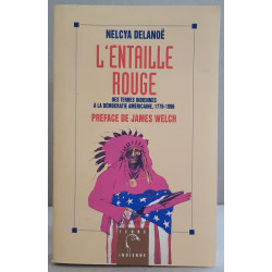L'entaille rouge - Des terres indiennes à la démocratie américaine...