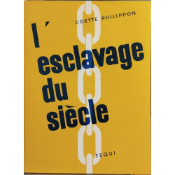 L'esclavage du siècle
