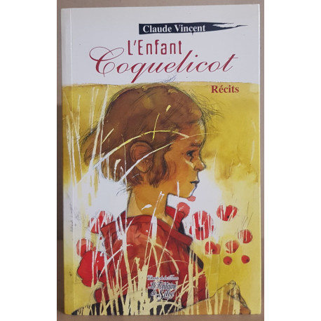 L'enfant Coquelicot - Récits