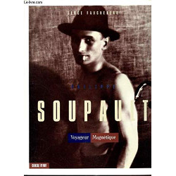 SOUPAULT - LE VOYAGEUR MAGNETIQUE