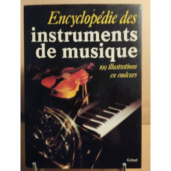 Encyclopedie des instruments de musique /199 illustrations en couleurs