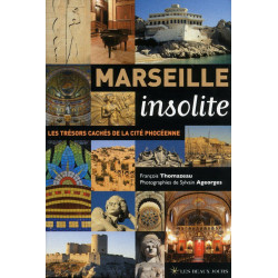 Marseille insolite: Les trésors cachés de la cité phocéenne