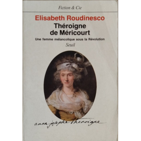 Théroigne de Méricourt une femme mélancolique sous la révolution