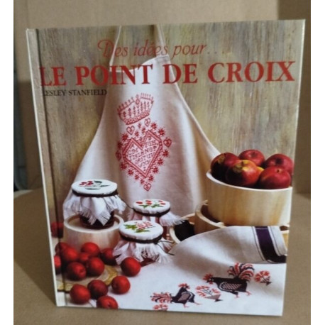 Des idées pour le point de croix / 20 modeles pour décorer votre...