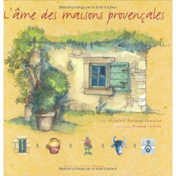 L'âme des maisons provençales