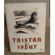 Tristan et Iseut / 10 ht en couleurs de J.Camus