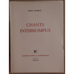 Chants interrompus / E.O./ Dédicace