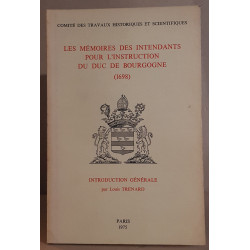 Les mémoires des Intendants pour l'instruction du Duc de Bourgogne...