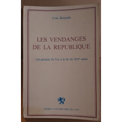 Les vendanges de la République - Les paysans du Var à la fin du...