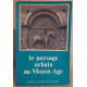 Le paysage urbain au Moyen-Age (actes du XI° congrés des...