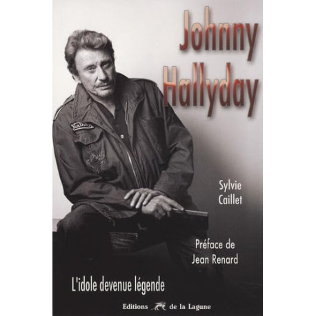 Johnny Hallyday: L'idole devenue légende