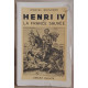 Henri IV ou la France sauvée