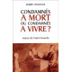 Condamnes A Mort Ou Condamnes A Vivre ? Autour De L'Arret Perruche
