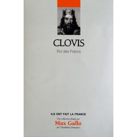 Clovis: Roi des Francs