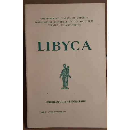 Libyca - archéologie-épigraphie - tome 1 - Avril-Octobre 1953