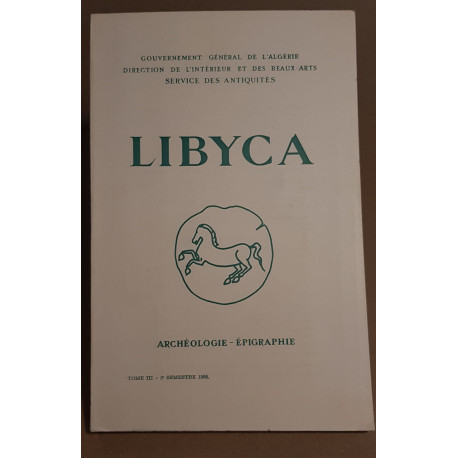 Libyca - archéologie-épigraphie tome 3 - 2° semestre 1955