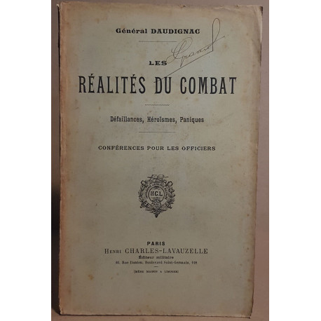 Les réalités du combat - Défaillances Héroismes Paniques -...
