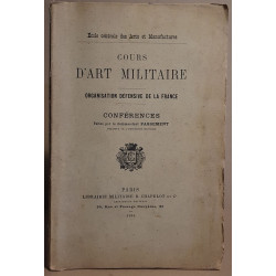 Cours d'art militaire - Organisation défensive de la france -...
