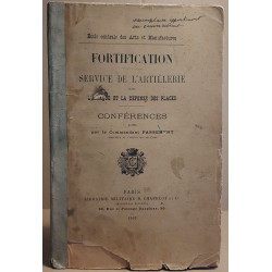 Fortification - Service de l'artillerie dans l'attaque et la...