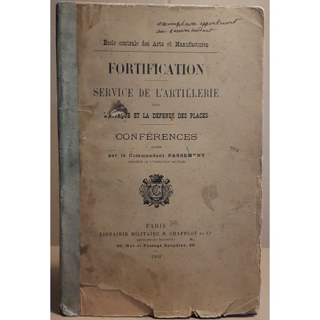Fortification - Service de l'artillerie dans l'attaque et la...