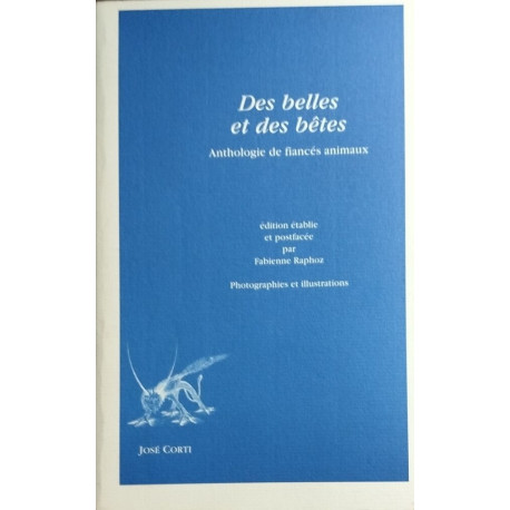 Des belles et des bêtes: Anthologie de fiancés animaux