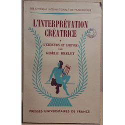 L'interprétation créatrice - Tomes I et II