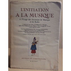 L'initiation à la musique - à l'usage des amateurs de musique et...