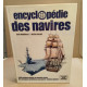 Encyclopédie des navires/ 1000 embarcations du monde entier des...