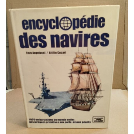 Encyclopédie des navires/ 1000 embarcations du monde entier des...