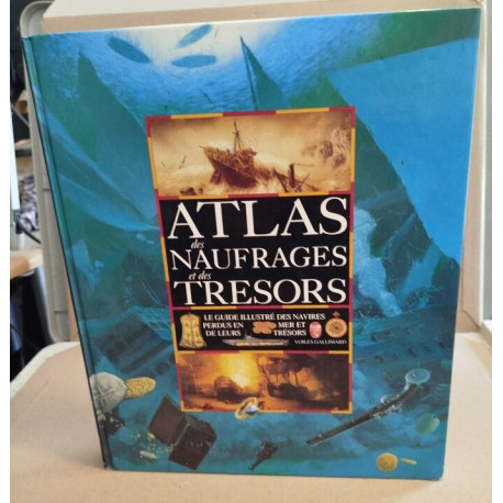 Atlas des naufrages et des trésors