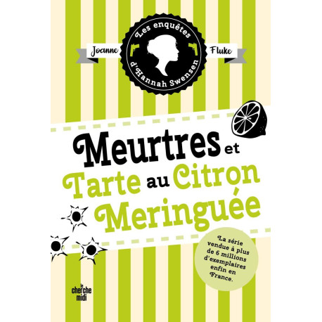 Enquetes d'Hannah Swensen Tome 4 Meurtres et tarte au citron meringuee