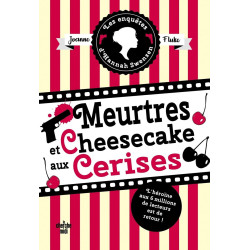 Les Enquêtes d'Hannah Swensen - Tome 7 Meurtres et cheesecake aux...