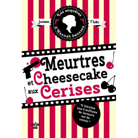 Les Enquêtes d'Hannah Swensen - Tome 7 Meurtres et cheesecake aux...