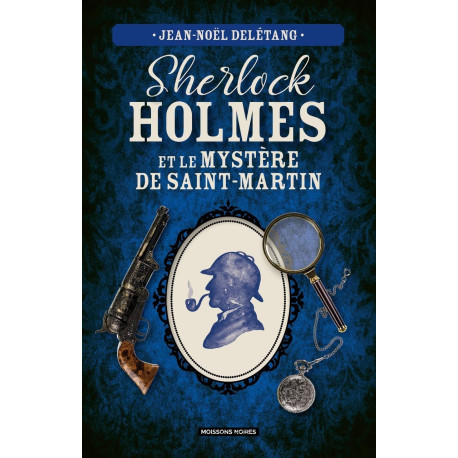 Prime Sherlock Holmes et le mystère de Saint-Martin