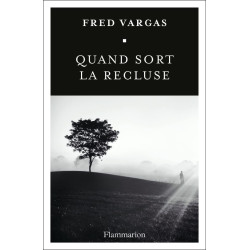 Quand sort la recluse (Jean-Baptiste Adamsberg 9)