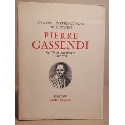 Pierre Gassendi - Sa vie et son oeuvre 1592-1655
